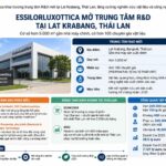 EssilorLuxottica mở trung tâm R&D hơn 5.000 m2 tại Lat Krabang, tăng hiện diện công nghiệp tại Thái Lan.