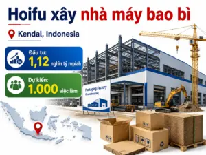 Hoifu khởi công nhà máy bao bì mới tại KEK Kendal, Indonesia, với vốn đầu tư khoảng 1,12 nghìn tỷ rupiah.