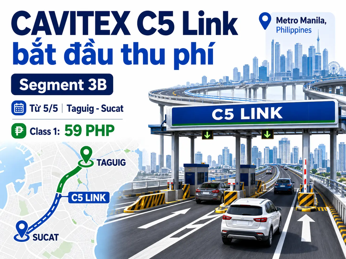 CAVITEX C5 Link bắt đầu thu phí Segment 3B từ ngày 5/5, nối Taguig với Sucat tại Metro Manila.